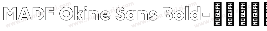 MADE Okine Sans Bold字体转换